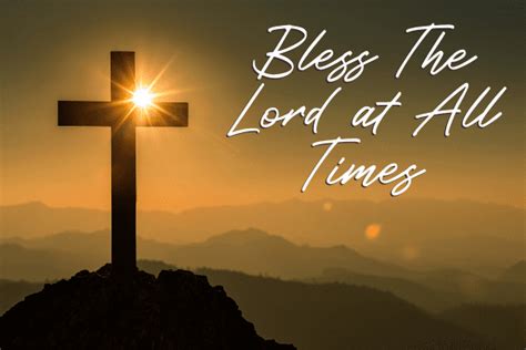 Bless The Lord At All Times Christian Faith Baptist Church