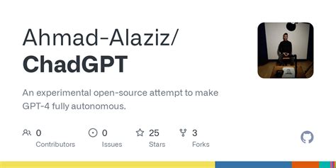 GitHub - Ahmad-Alaziz/ChadGPT: An experimental open-source attempt to ...