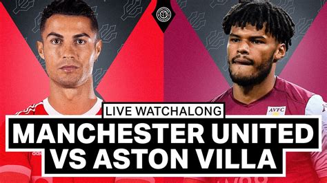 Manchester United V Aston Villa Live Stream Watchalong Youtube