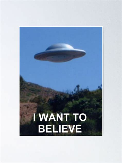 Ufo I Want To Believe High Quality Poster By Crucible2020 Redbubble