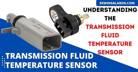 Understanding The Transmission Fluid Temperature Sensor Fluid Sensor