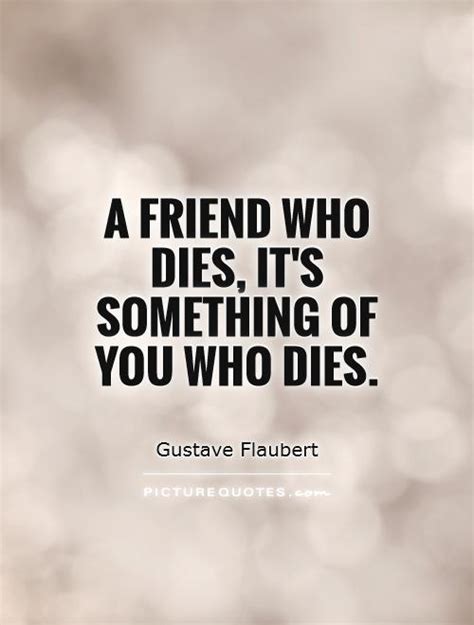 Quotes About Friendship Death 34 Quotes