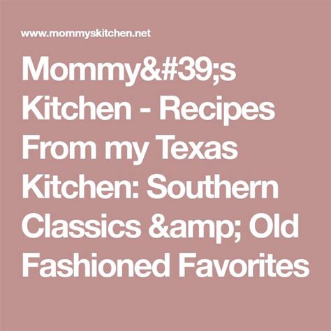 Southern Classics And Old Fashioned Favorites Budget Friendly Recipes Classic Southern Kitchen