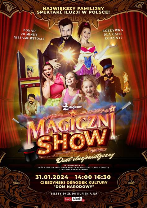 Pan Magiczny Magiczni Show Najwi Kszy Familijny Spektak