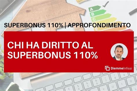 Ecobonus 110 chi ne ha diritto Chi può usufruire del Superbonus per