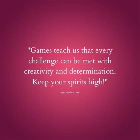 Positive Game Quotes Jamquotes