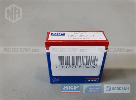 Vòng bi SKF 6003-2RSH/C3 chính hãng - Đại lý uỷ quyền SKF
