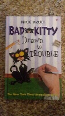 Bad Kitty: Bad Kitty Drawn to Trouble by Nick Bruel (2014, Hardcover ...