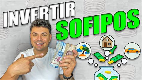 C Mo Invertir Mxn En Sofipos Como Principiante Youtube