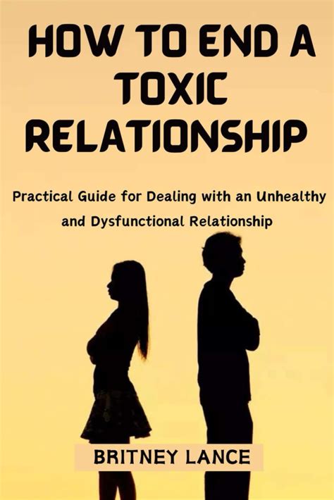 How To End A Toxic Relationship Practical Guide For Dealing With An