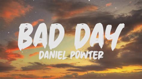 Daniel Powter Bad Day Lyrics Youtube