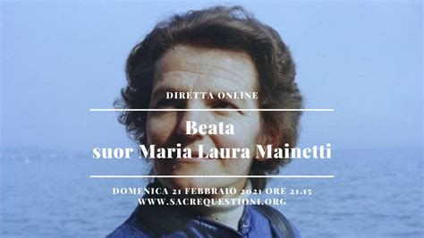 Beata Suor Maria Laura Mainetti Figlia Della Croce Youtube