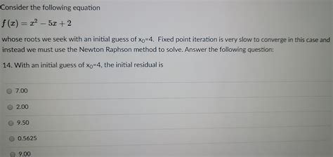 Solved Consider The Following Equation F X X2 5x 2