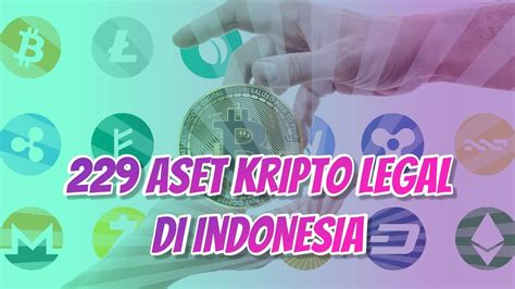 Daftar 229 Aset Kripto 2022 Yang Legal Di Indonesia Yang Bisa