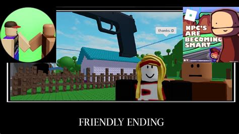 Npcs Are Becoming Smart Friendly Ending Roblox Youtube