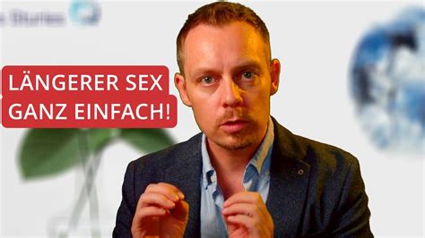 So Hältst Du 10 Minuten Länger Beim Sex Durch Effektiv Youtube