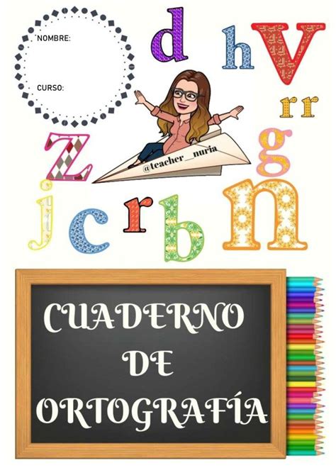 Super Cuaderno De Ortograf A Teacher Nuria Orientacion Andujar