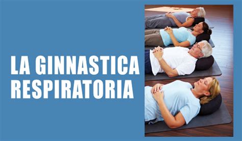 Ginnastica Respiratoria come e perchè SalutePiù