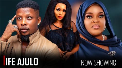 IFE AJULO A Nigerian Yoruba Movie Starring Allwell Ademola Rotimi