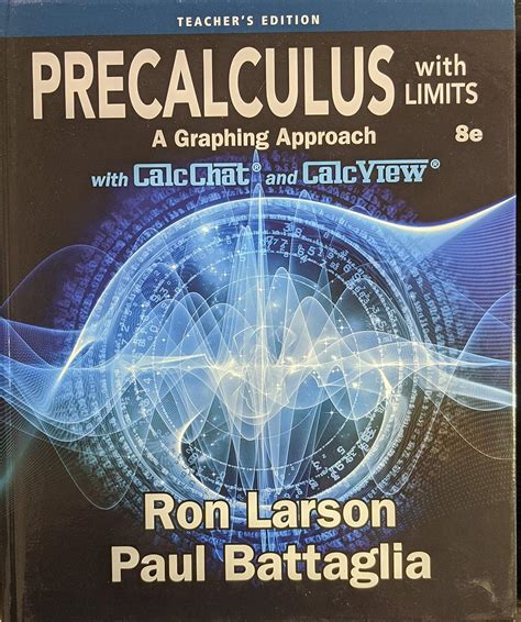 Precalculus With Limits A Graphing Approach Th Teacher S Edition C