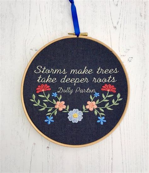 Dolly Parton Embroidered Quote Storms Make Trees Take Stronger Roots