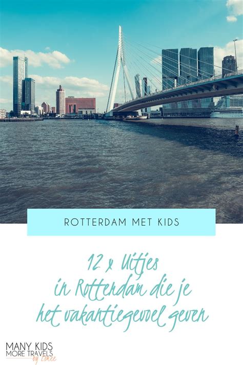 Dagje Uit Rotterdam In De Herfstvakantie Met Kinderen Rotterdam