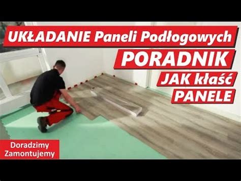 Układanie Paneli Podłogowych na podłogę zobacz Montaż Jak położyć