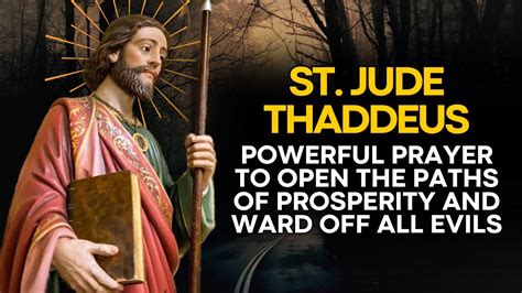 POWERFUL PRAYER TO ST JUDE THADDEUS TO OPEN THE PATHS OF PROSPERITY