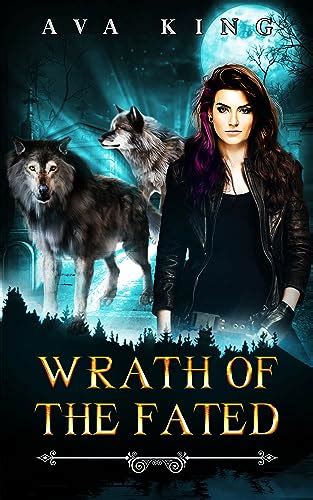 Wrath Of The Fated A Paranormal Wolf Shifter Romance Story Universal