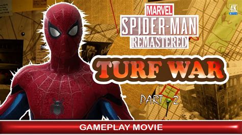 DLC TURF WAR Part 2 Marvel S Spiderman Remastered GAMEPLAY On PS5 NO