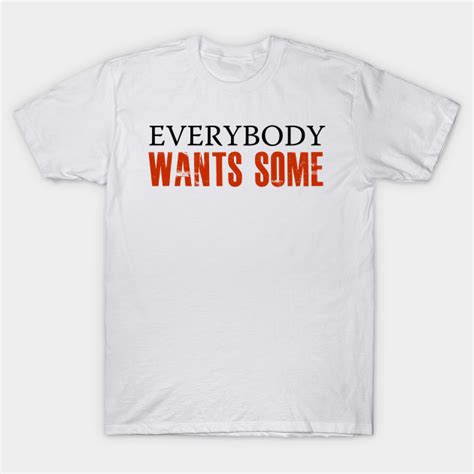 Everybody Wants Some! - Van Halen - T-Shirt | TeePublic