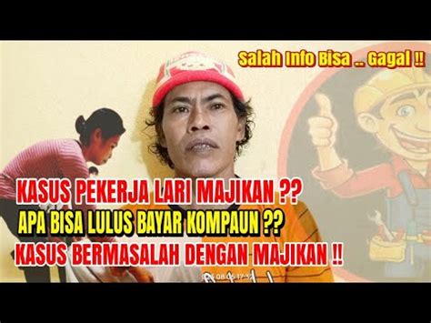 KASUS LARI MAJIKAN APA BISA LOLOS BAYAR KOMPAUN UNTUK PULANG KE