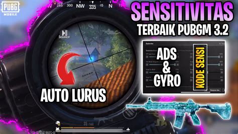 SENSITIVITAS PUBG MOBILE TERBAIK GYRO NO GYRO CARA AIM LURUS KODE