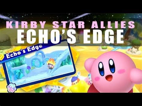 Echo S Edge Kirby Star Allies Walkthrough 10 Echo S Edge Jigsaw