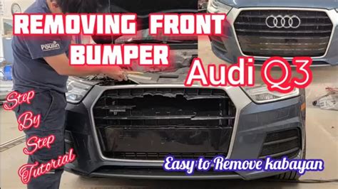 How To Remove Front Bumper Audi Q3 Paano Tanggalin Front Bumper Audi