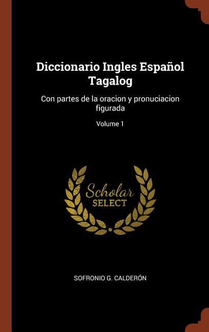 Diccionario Ingles Español Tagalog Con Partes De La Oracion Y