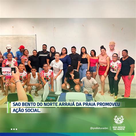 Prefeitura Municipal de São Bento do Norte ARRAIÁ DA PRAIA PROMOVEU