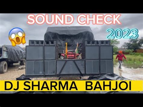 DJ SHARMA BAHJOI LIVE SOUND TESTING HARIDWAR KAWAD YATRA 2023 YouTube