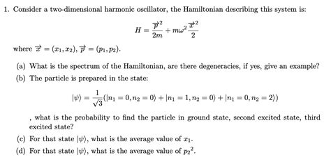 Solved Consider A Two Dimensional Harmonic Oscillator Chegg