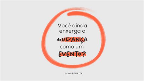 Saber Gerir A Mudança é Fundamental Para A Sobrevivência Empresarial
