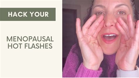 Hack Your Menopausal Hot Flashes Youtube