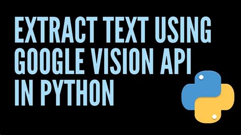 Extract Text From Image Ocr Using Google Vision Api In Python Youtube