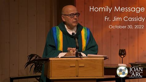 Homily Message Fr Jim Cassidy 10 30 2022 Youtube