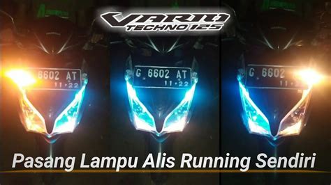 Cara Pasang Lampu Alis Running Vario Old Youtube