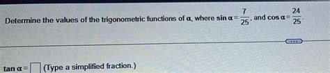 Answered 7 Determine The Values Of The Trigonometric Functions Of A Kunduz