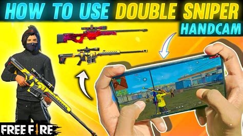 How To Use Double Sniper Total Explain With Handcam FireEyes