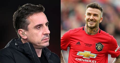 I Had Two Big Problems With Becks When Gary Neville Revealed Why He