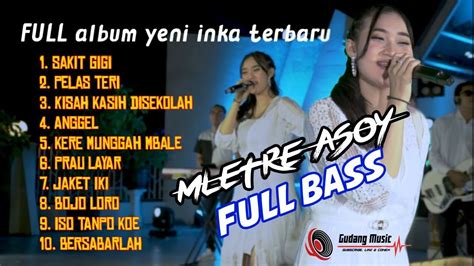 Yeni Inka Full Album Terbaru Youtube