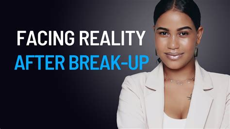 Breakup Advice 7 Reminders To Help You Face Reality After A Breakup