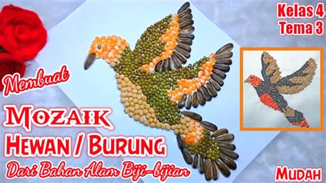 Cara Membuat Mozaik Bentuk Hewan Dari Biji Bijian Mozaik Burung Tugas